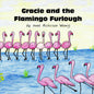 Gracie and the Flamingo Furlough
